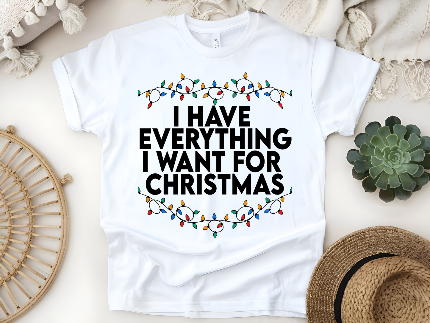 "I Have Everything I wnt for Christmas" For Christmas Shirt, (Gildan 5000)