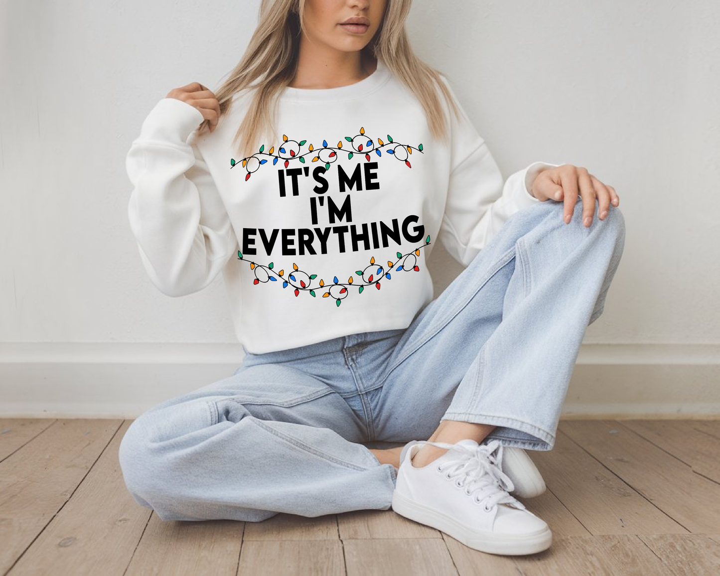 "It'is me I'm Everything" For Christmas Shirt, (Gildan 18000)
