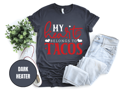 "My Heart belongs to Tacos, Valentine's Day" T-Shirt, (Gildan 5000) VD033