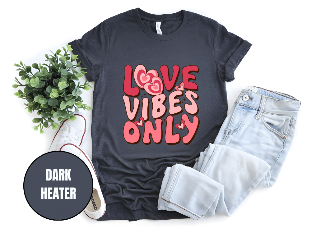 "Love Vibes Only , Valentine's Day" T-Shirt, (Gildan 5000) VD047
