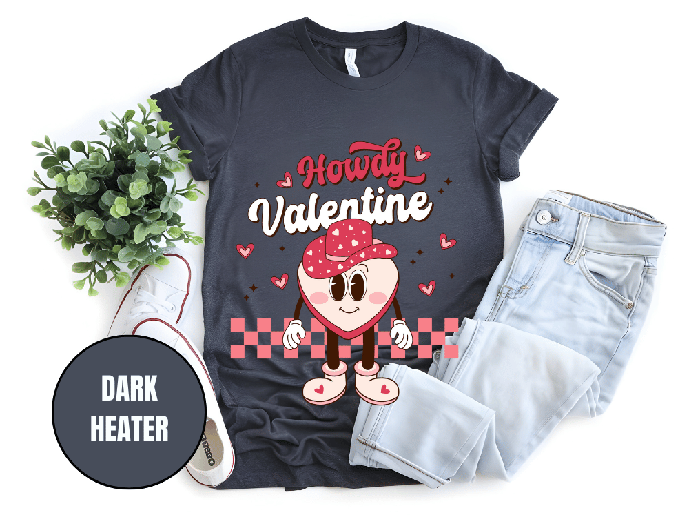 "Howdy Valentine, Valentine's Day" T-Shirt, (Gildan 5000) VD043