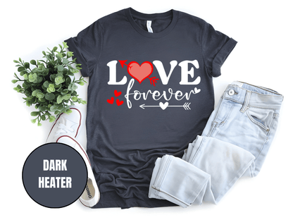 "Love Forever, Valentine's Day" T-Shirt, (Gildan 5000) VD056