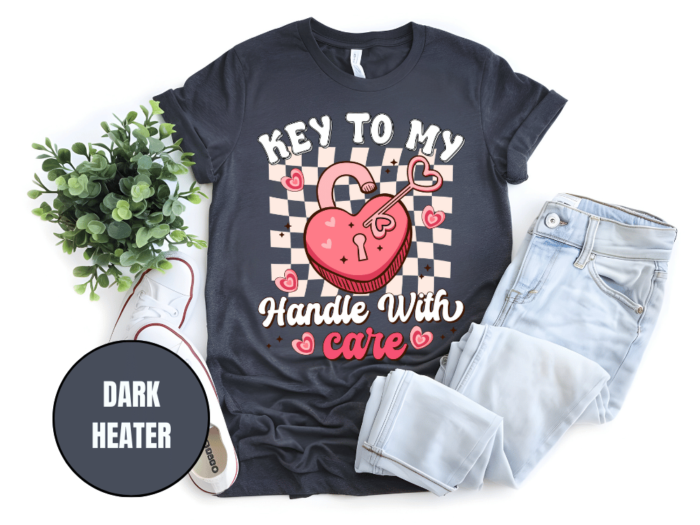 "Key to My Handle with Care , Valentine's Day" T-Shirt, (Gildan 5000) VD045
