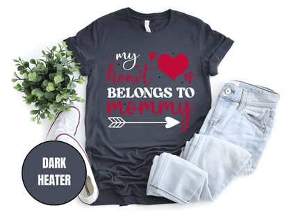 "My Heart Belongs To Mommy, Valentine's Day" T-Shirt, (Gildan 5000) VD054