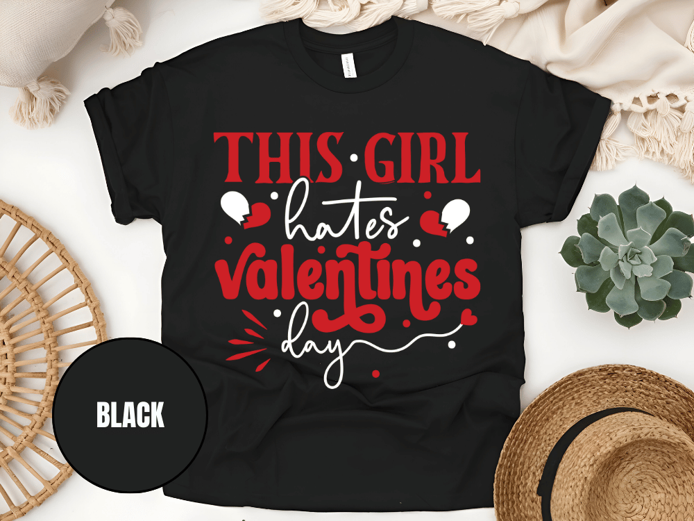 "This Girl Hates Valentine's Day" T-Shirt, (Gildan 5000) VD032