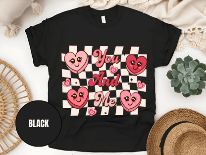 "You And Me, Valentine's Day" T-Shirt, (Gildan 5000) VD050