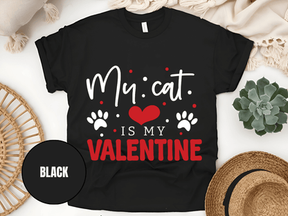 "My Cat is My Valentine, Valentine's Day" T-Shirt, (Gildan 5000) VD039