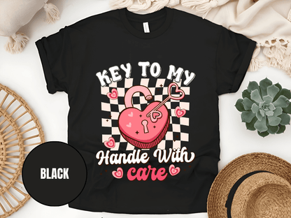 "Key to My Handle with Care , Valentine's Day" T-Shirt, (Gildan 5000) VD045