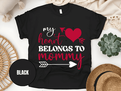 "My Heart Belongs To Mommy, Valentine's Day" T-Shirt, (Gildan 5000) VD054