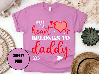 "My Heart Belongs to My Daddy, Valentine's Day" T-Shirt, (Gildan 5000) VD062