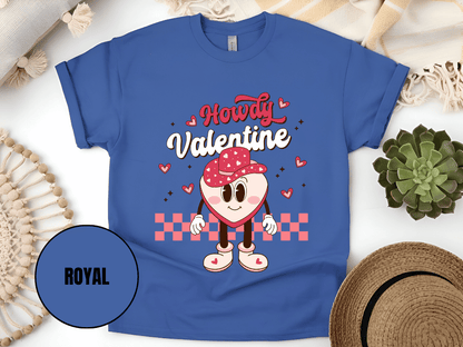"Howdy Valentine, Valentine's Day" T-Shirt, (Gildan 5000) VD043