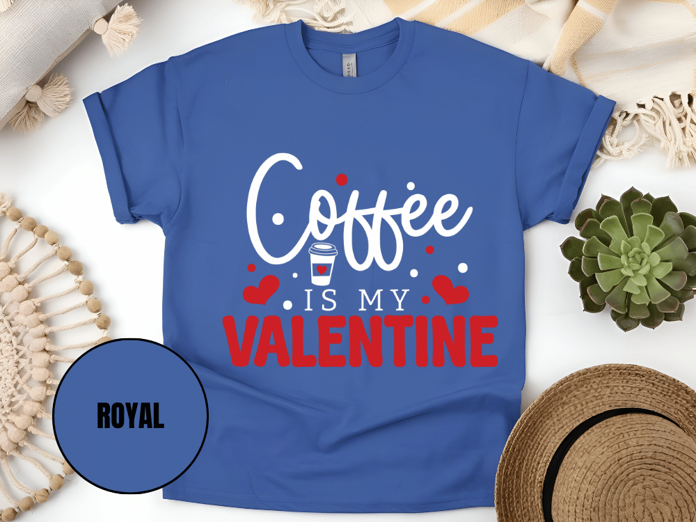 "Coffee is My Valentine, Valentine's Day" T-Shirt, (Gildan 5000) VD040
