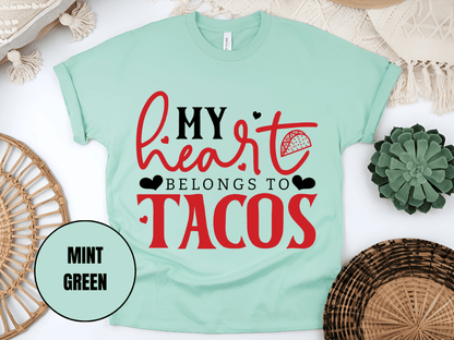"My Heart belongs to Tacos, Valentine's Day" T-Shirt, (Gildan 5000) VD033