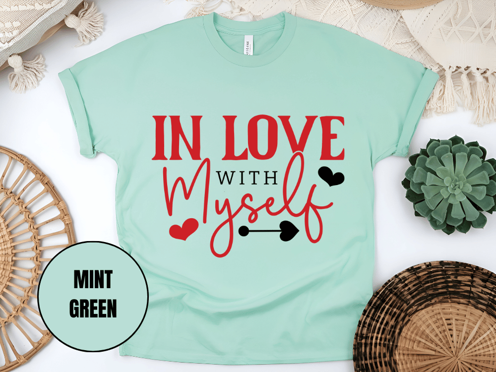"In Love With Myself, Valentine's Day" T-Shirt, (Gildan 5000) VD036