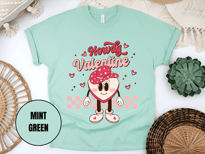 "Howdy Valentine, Valentine's Day" T-Shirt, (Gildan 5000) VD043