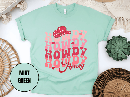 "Howdy Honey, Valentine's Day" T-Shirt, (Gildan 5000) VD042