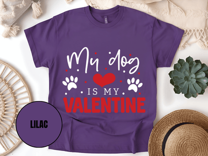 "My Dog is My Valentine, Valentine's Day" T-Shirt, (Gildan 5000) VD038