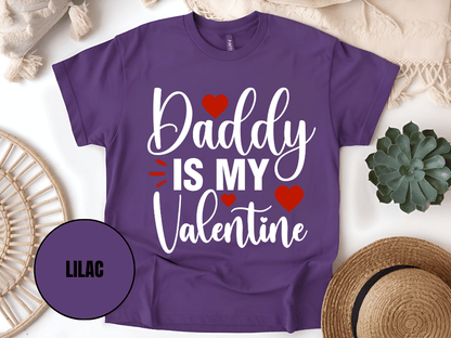 "Daddy is My Valentine, Valentine's day" T-Shirt, (Gildan 5000) VD016