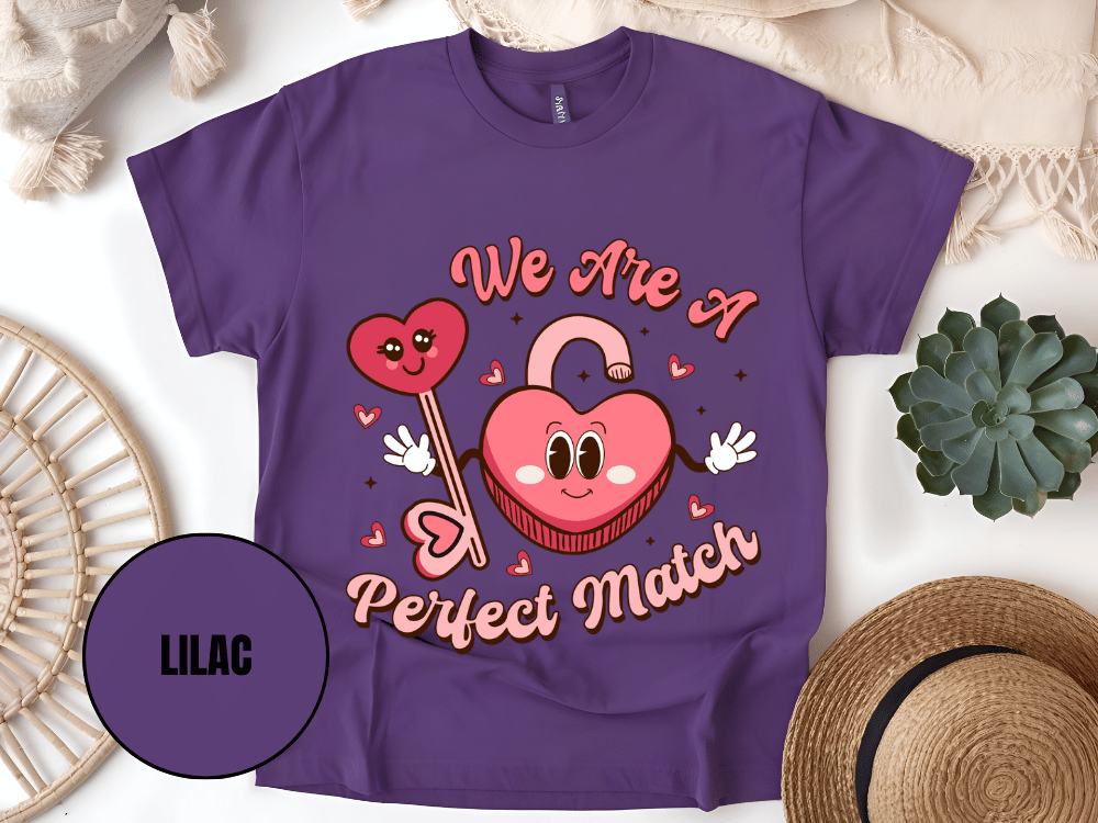 "We Are A Perfect Macth , Valentine's Day" T-Shirt, (Gildan 5000) VD049