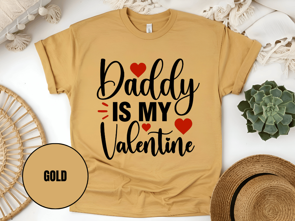 "Daddy is My Valentine, Valentine's day" T-Shirt, (Gildan 5000) VD016