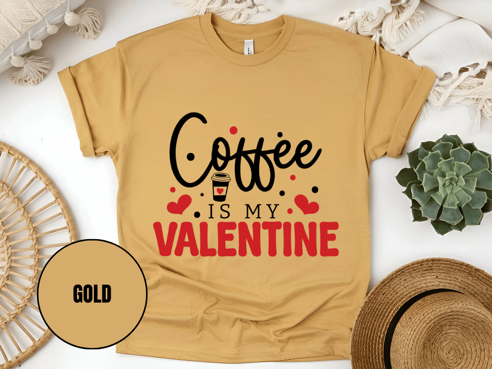"Coffee is My Valentine, Valentine's Day" T-Shirt, (Gildan 5000) VD040