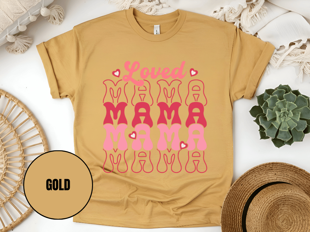 "Loved Mama Mama Mama , Valentine's Day" T-Shirt, (Gildan 5000) VD048