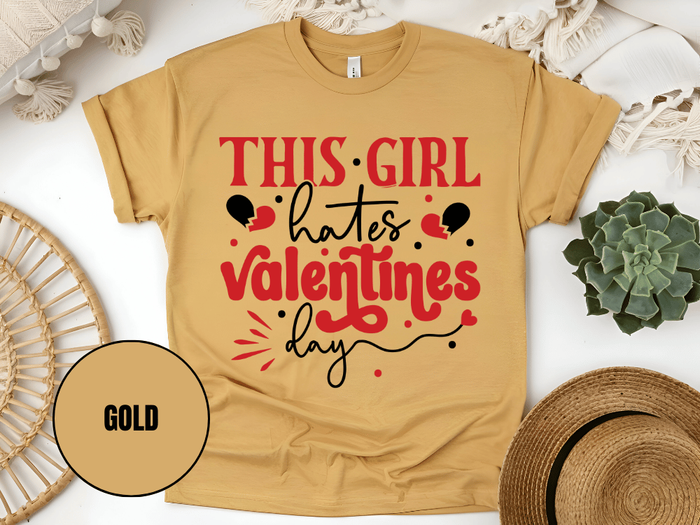 "This Girl Hates Valentine's Day" T-Shirt, (Gildan 5000) VD032
