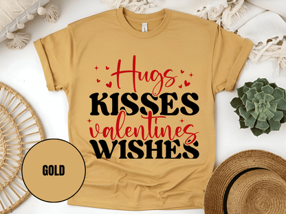 "Hugs Kisses Valentine Wishes, Valentine's Day" T-Shirt, (Gildan 5000) VD060