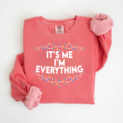 "It's me I'm Everything" For Christmas Shirt, Funny Christmas Matching Shirts (Confort Colors-1566)