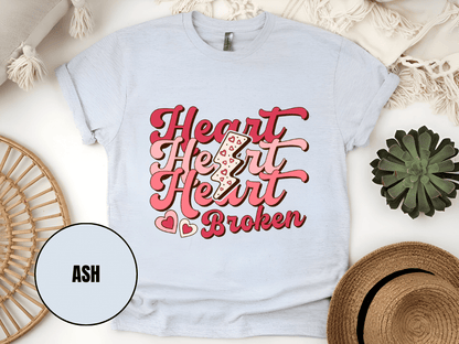 "Heart Heart Heart Broken, Valentine's Day" T-Shirt, (Gildan 5000) VD041