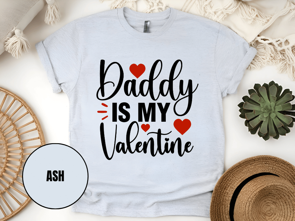 "Daddy is My Valentine, Valentine's day" T-Shirt, (Gildan 5000) VD016