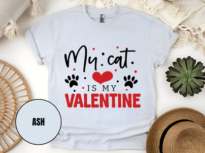 "My Cat is My Valentine, Valentine's Day" T-Shirt, (Gildan 5000) VD039