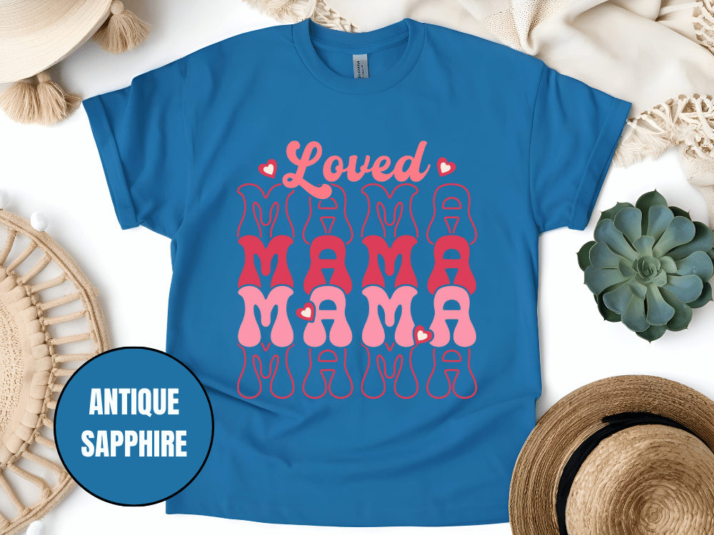 "Loved Mama Mama Mama , Valentine's Day" T-Shirt, (Gildan 5000) VD048