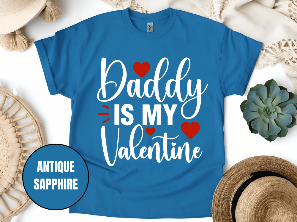 "Daddy is My Valentine, Valentine's day" T-Shirt, (Gildan 5000) VD016