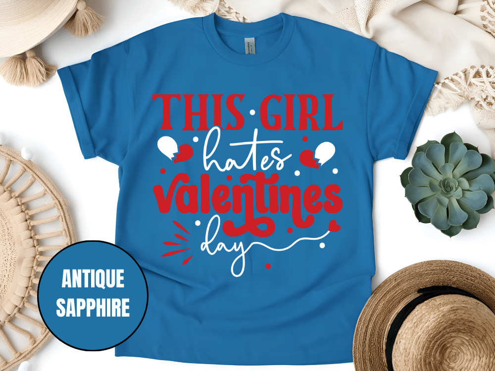 "This Girl Hates Valentine's Day" T-Shirt, (Gildan 5000) VD032