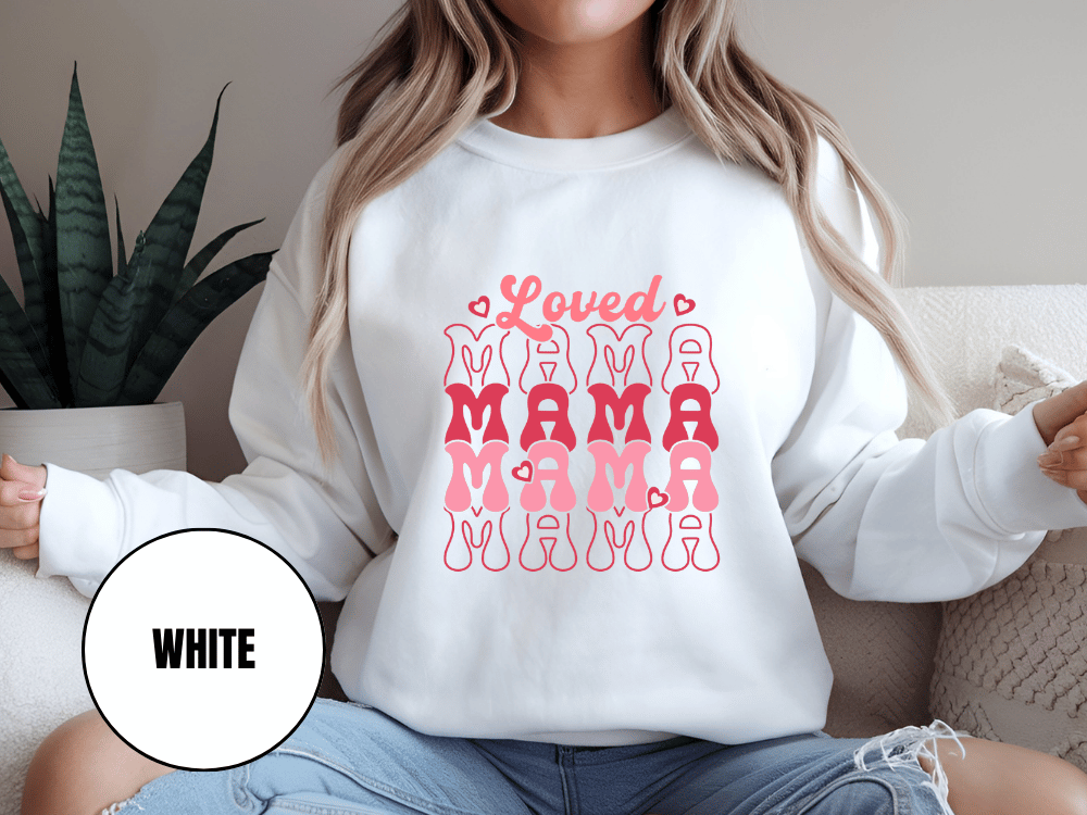 "Loved Mama Mama Mama" Valentine's Day (Gildan 18000) VD048