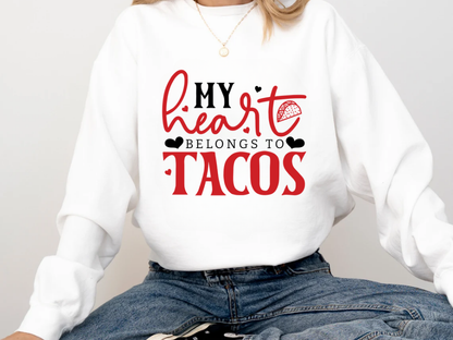 "My Heart Belongs to Tacos" Valentine's Day (Comfort Color) VDS033