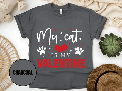 "My Cat is My Valentine, Valentine's Day" T-Shirt, (Gildan 5000) VD039