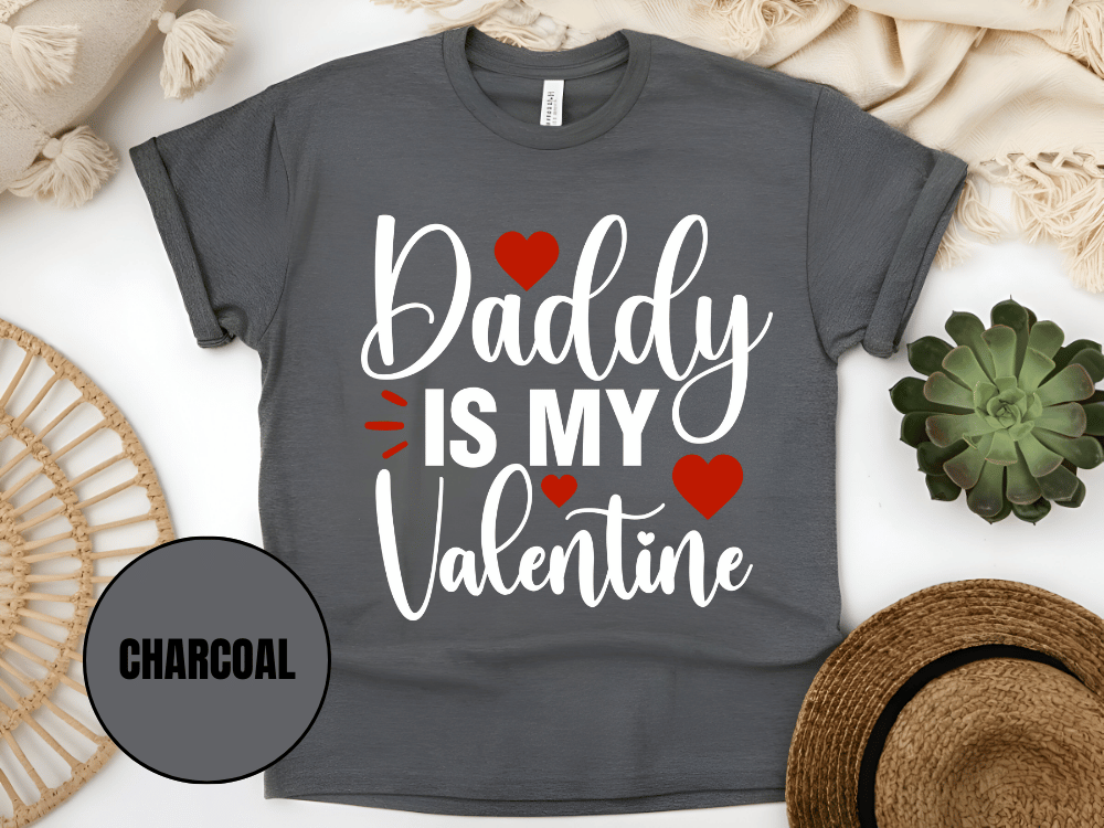"Daddy is My Valentine, Valentine's day" T-Shirt, (Gildan 5000) VD016