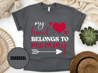 "My Heart Belongs To Mommy, Valentine's Day" T-Shirt, (Gildan 5000) VD054