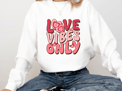 "Love Vibes Only" Valentine's Day (Comfort Color) VDS047