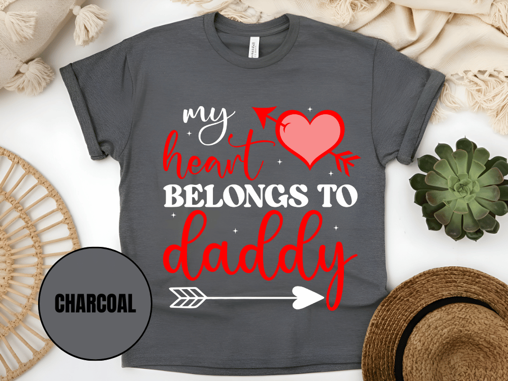 "My Heart Belongs to My Daddy, Valentine's Day" T-Shirt, (Gildan 5000) VD062