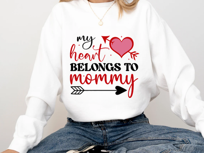 "My Heart Belongs to Mommy" Valentine's Day (Comfort Color) VDS054