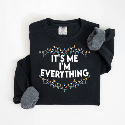 "It's me I'm Everything" For Christmas Shirt, Funny Christmas Matching Shirts (Confort Colors-1566)