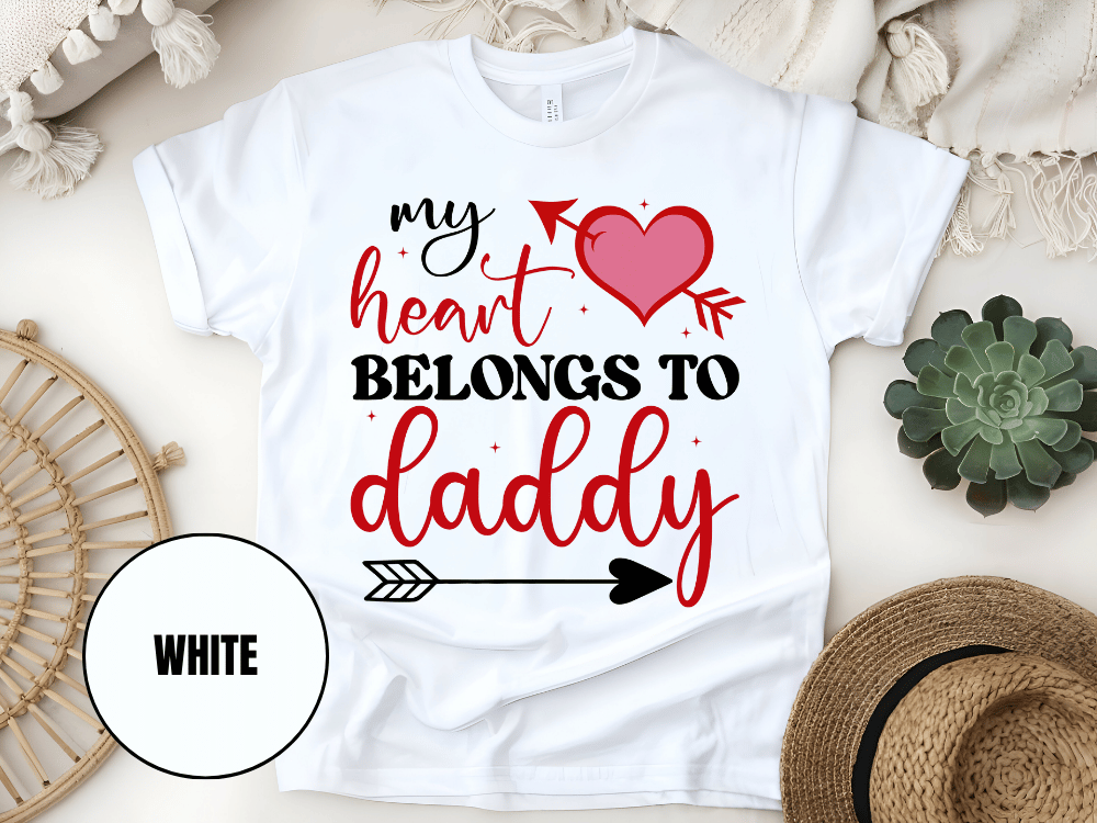 "My Heart Belongs to My Daddy, Valentine's Day" T-Shirt, (Gildan 5000) VD062