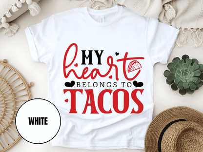 "My Heart belongs to Tacos, Valentine's Day" T-Shirt, (Gildan 5000) VD033