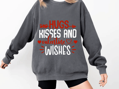 "Hugs Kisses and Valentine Wishes" Valentine's Day (Comfort Color) VDS021