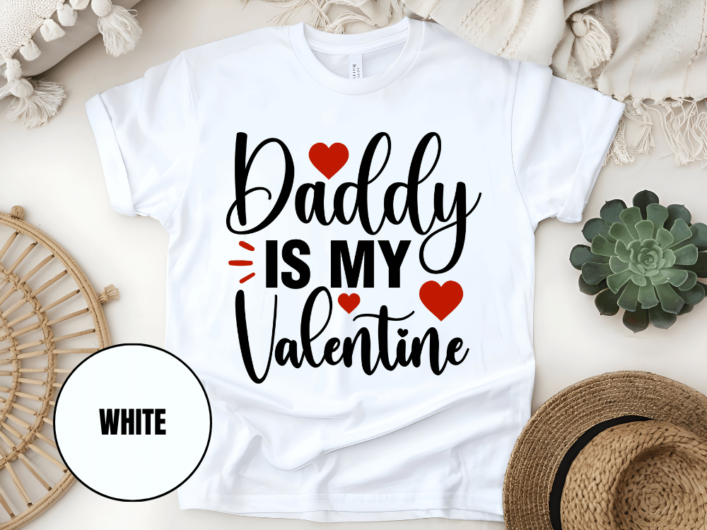"Daddy is My Valentine, Valentine's day" T-Shirt, (Gildan 5000) VD016