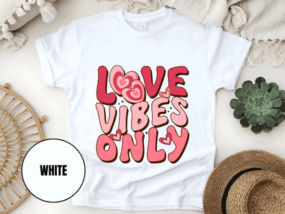 "Love Vibes Only , Valentine's Day" T-Shirt, (Gildan 5000) VD047