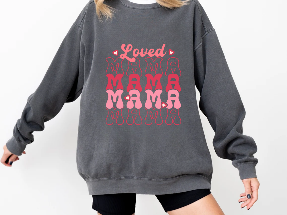"Loved Mama" Valentine's Day (Comfort Color) VDS048